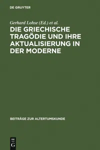 Die griechische Tragödie und ihre Aktualisierung in der Moderne_cover