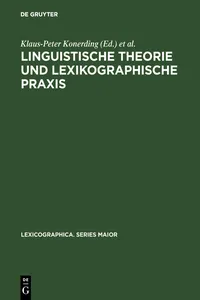 Linguistische Theorie und lexikographische Praxis_cover