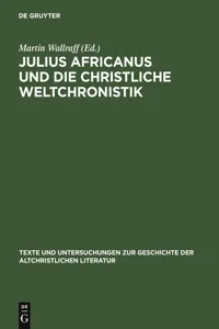 Julius Africanus und die christliche Weltchronistik_cover