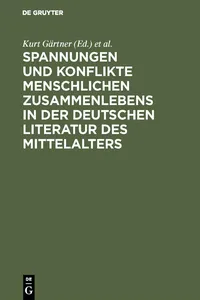 Spannungen und Konflikte menschlichen Zusammenlebens in der deutschen Literatur des Mittelalters_cover