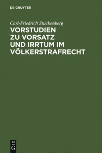 Vorstudien zu Vorsatz und Irrtum im Völkerstrafrecht_cover