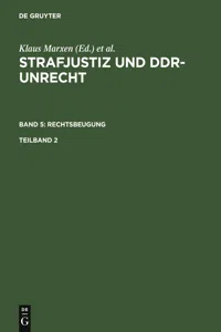 Strafjustiz und DDR-Unrecht. Band 5: Rechtsbeugung. Teilband 2_cover