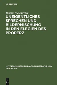 Uneigentliches Sprechen und Bildermischung in den Elegien des Properz_cover