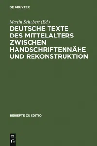 Deutsche Texte des Mittelalters zwischen Handschriftennähe und Rekonstruktion_cover