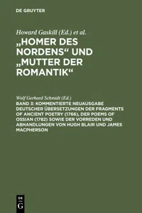 Kommentierte Neuausgabe deutscher Übersetzungen der Fragments of Ancient Poetry, der Poems of Ossian sowie der Vorreden und Abhandlungen von Hugh Blair und James Macpherson_cover