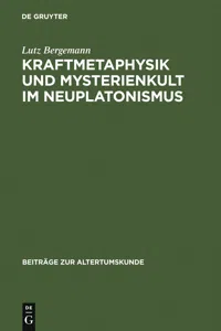 Kraftmetaphysik und Mysterienkult im Neuplatonismus_cover