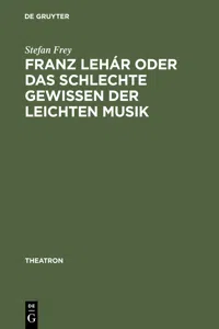 Franz Lehár oder das schlechte Gewissen der leichten Musik_cover