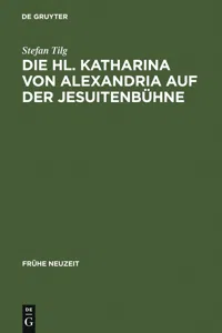 Die Hl. Katharina von Alexandria auf der Jesuitenbühne_cover