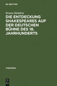 Die Entdeckung Shakespeares auf der deutschen Bühne des 18. Jahrhunderts_cover