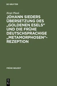 Johann Sieders Übersetzung des "Goldenen Esels" und die frühe deutschsprachige "Metamorphosen"-Rezeption_cover