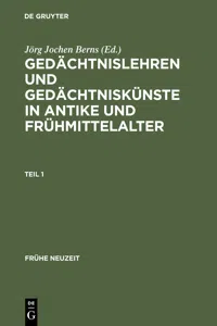 Gedächtnislehren und Gedächtniskünste in Antike und Frühmittelalter_cover