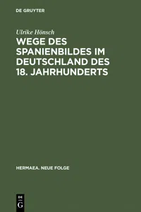 Wege des Spanienbildes im Deutschland des 18. Jahrhunderts_cover