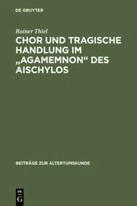 Chor und tragische Handlung im "Agamemnon" des Aischylos_cover