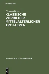 Klassische Vorbilder mittelalterlicher Trojaepen_cover