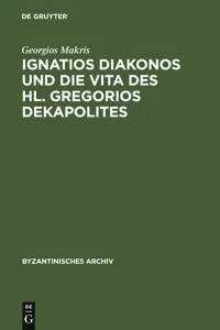 Ignatios Diakonos und die Vita des Hl. Gregorios Dekapolites_cover