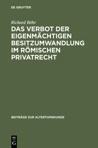 Das Verbot der eigenmächtigen Besitzumwandlung im römischen Privatrecht_cover