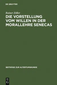 Die Vorstellung vom Willen in der Morallehre Senecas_cover