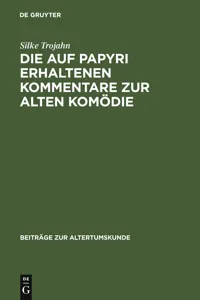 Die auf Papyri erhaltenen Kommentare zur Alten Komödie_cover