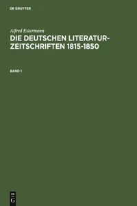 Alfred Estermann: Die deutschen Literatur-Zeitschriften 1815-1850. Band 1_cover