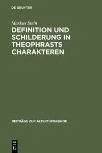 Definition und Schilderung in Theophrasts Charakteren_cover