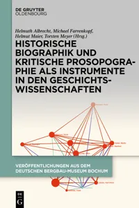 Historische Biographik und kritische Prosopographie als Instrumente in den Geschichtswissenschaften_cover