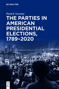 The Parties in American Presidential Elections, 1789–2020_cover