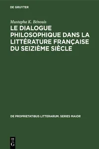 Le dialogue philosophique dans la littérature française du seizième siècle_cover