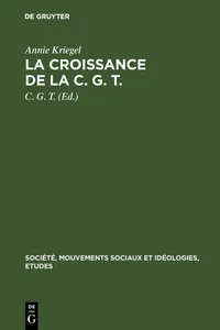 La croissance de la C. G. T._cover