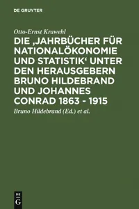 Die 'Jahrbücher für Nationalökonomie und Statistik' unter den Herausgebern Bruno Hildebrand und Johannes Conrad 1863 - 1915_cover