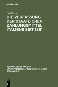 Die Verfassung der staatlichen Zahlungsmittel Italiens seit 1861_cover