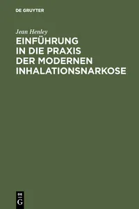 Einführung in die Praxis der modernen Inhalationsnarkose_cover