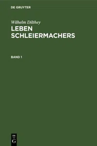 Wilhelm Dilthey: Leben Schleiermachers. Band 1_cover