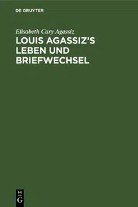 Louis Agassiz's Leben und Briefwechsel_cover