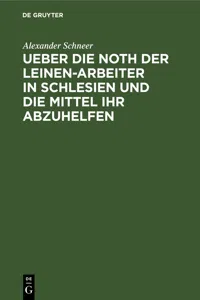 Ueber die Noth der Leinen-Arbeiter in Schlesien und die Mittel ihr abzuhelfen_cover