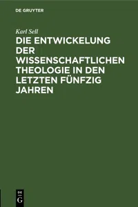 Die Entwickelung der wissenschaftlichen Theologie in den letzten fünfzig Jahren_cover