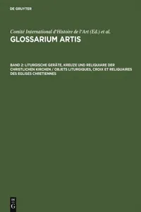 Liturgische Geräte, Kreuze und Reliquiare der christlichen Kirchen / Objets liturgiques, croix et reliquaires des eglises chretiennes_cover