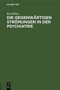 Die gegenwärtigen Strömungen in der Psychiatrie_cover