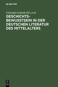 Geschichtsbewußtsein in der deutschen Literatur des Mittelalters_cover