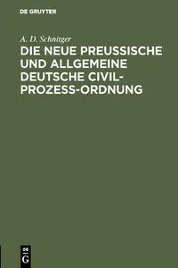 Die neue Preußische und Allgemeine Deutsche Civil-Prozeß-Ordnung_cover