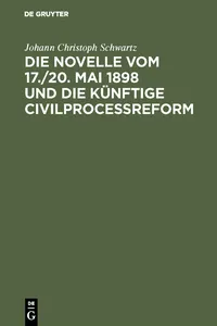 Die Novelle vom 17./20. Mai 1898 und die künftige Civilprocessreform_cover