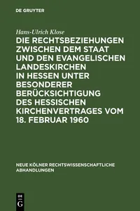 Die Rechtsbeziehungen zwischen dem Staat und den Evangelischen Landeskirchen in Hessen unter besonderer Berücksichtigung des Hessischen Kirchenvertrages vom 18. Februar 1960_cover