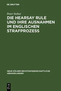 Die Hearsay Rule und ihre Ausnahmen im englischen Strafprozeß_cover