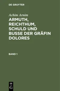 Achim Arnim: Armuth, Reichthum, Schuld und Buße der Gräfin Dolores. Band 1_cover