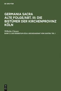 Das Erzbistum Köln. Archidiakonat von Xanten. Teil 1_cover