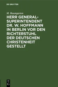 Herr Generalsuperintendent Dr. W. Hoffmann in Berlin vor den Richterstuhl der deutschen Christenheit gestellt_cover