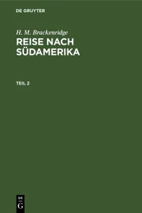 H. M. Brackenridge: Reise nach Südamerika. Teil 2_cover