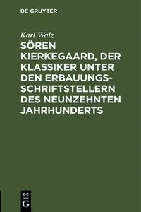 Sören Kierkegaard, der Klassiker unter den Erbauungsschriftstellern des neunzehnten Jahrhunderts_cover