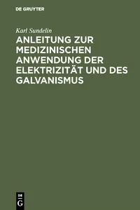 Anleitung zur medizinischen Anwendung der Elektrizität und des Galvanismus_cover