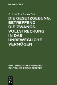 Die Gesetzgebung, betreffend die Zwangsvollstreckung in das unbewegliche Vermögen_cover