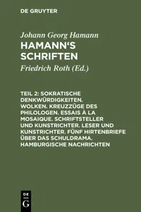 Sokratische Denkwürdigkeiten. Wolken. Kreuzzüge des Philologen. Essais à la Mosaique. Schriftsteller und Kunstrichter. Leser und Kunstrichter. Fünf Hirtenbriefe über das Schuldrama. Hamburgische Nachrichten_cover